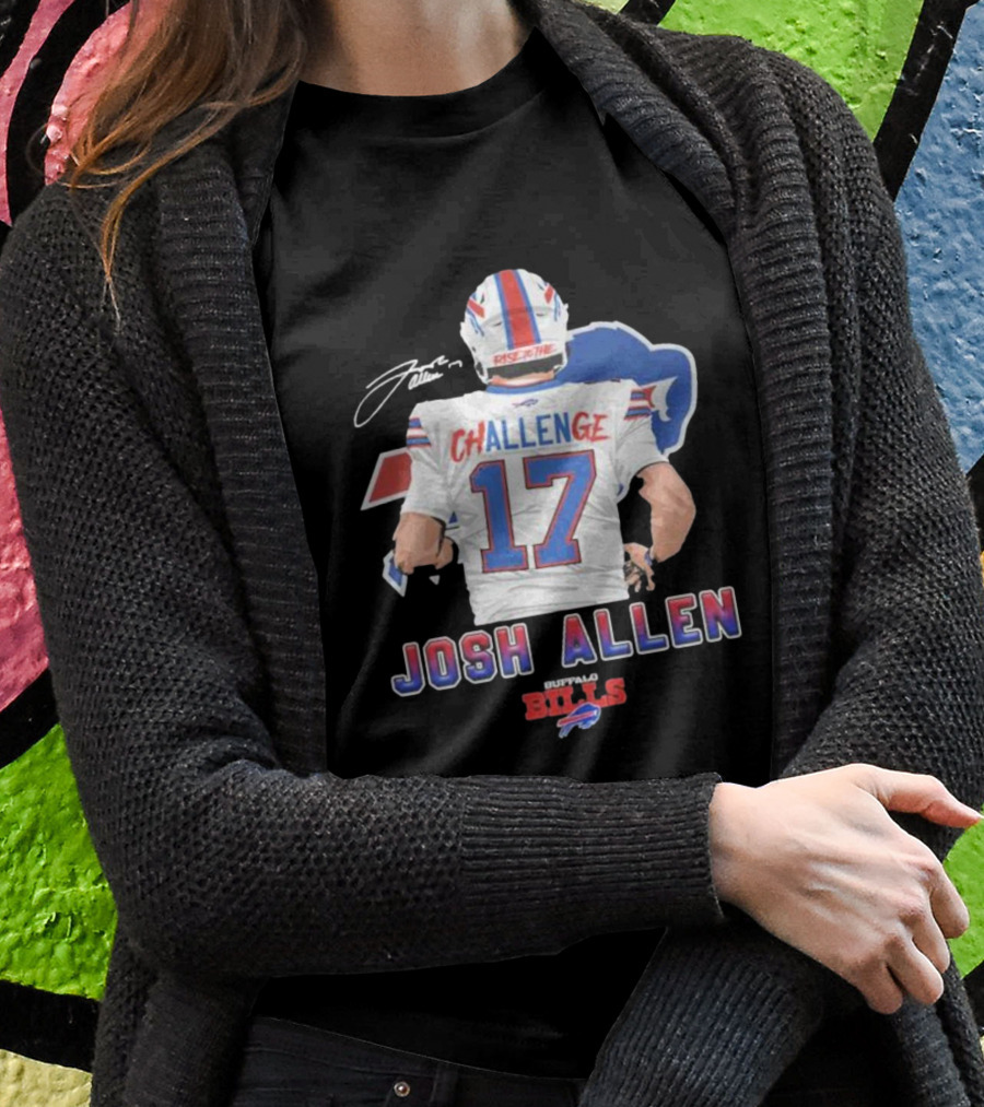 Josh Allen Challenge 17 Buffalo Bills Rise 17th T-Shirt