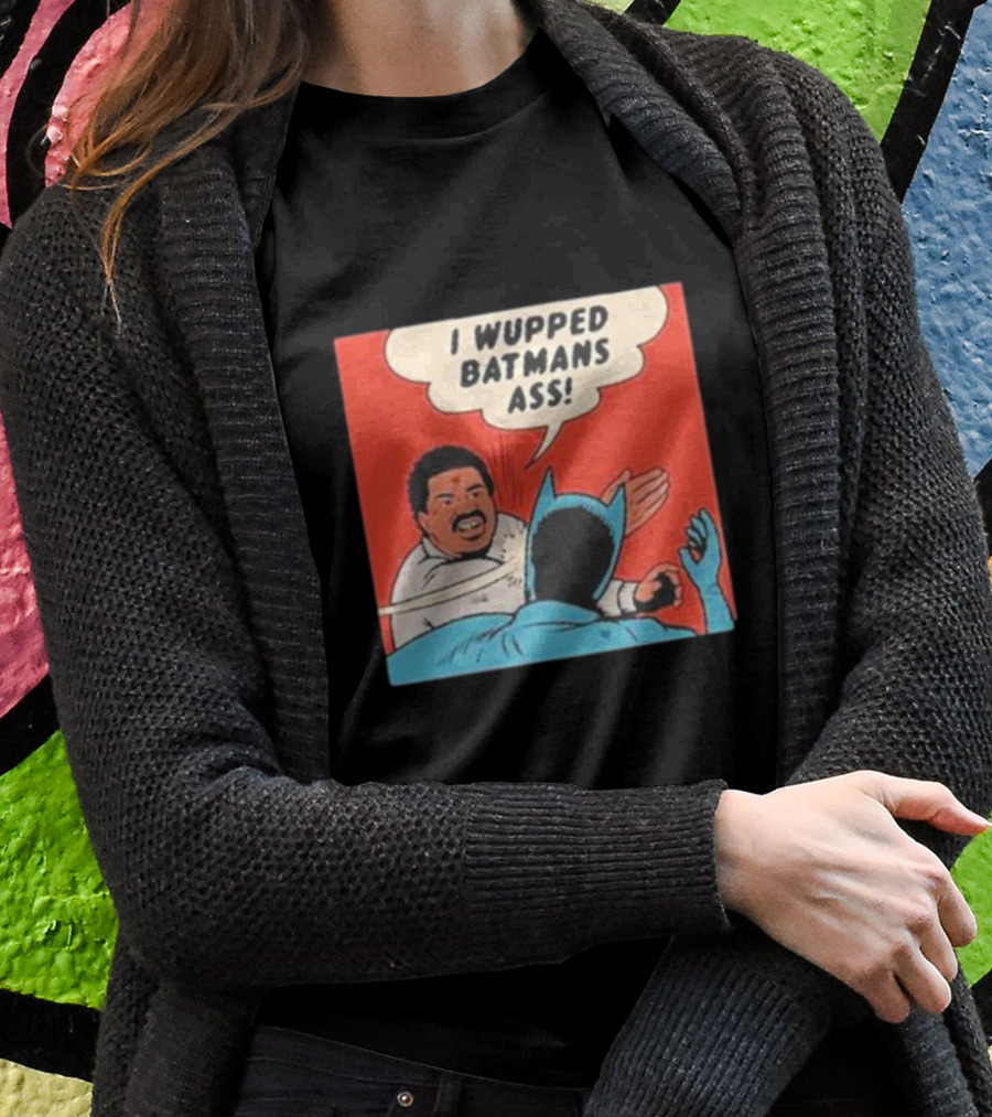 I Wupped Batmans Ass Comic Panel Parody With Slap Scene T-Shirt