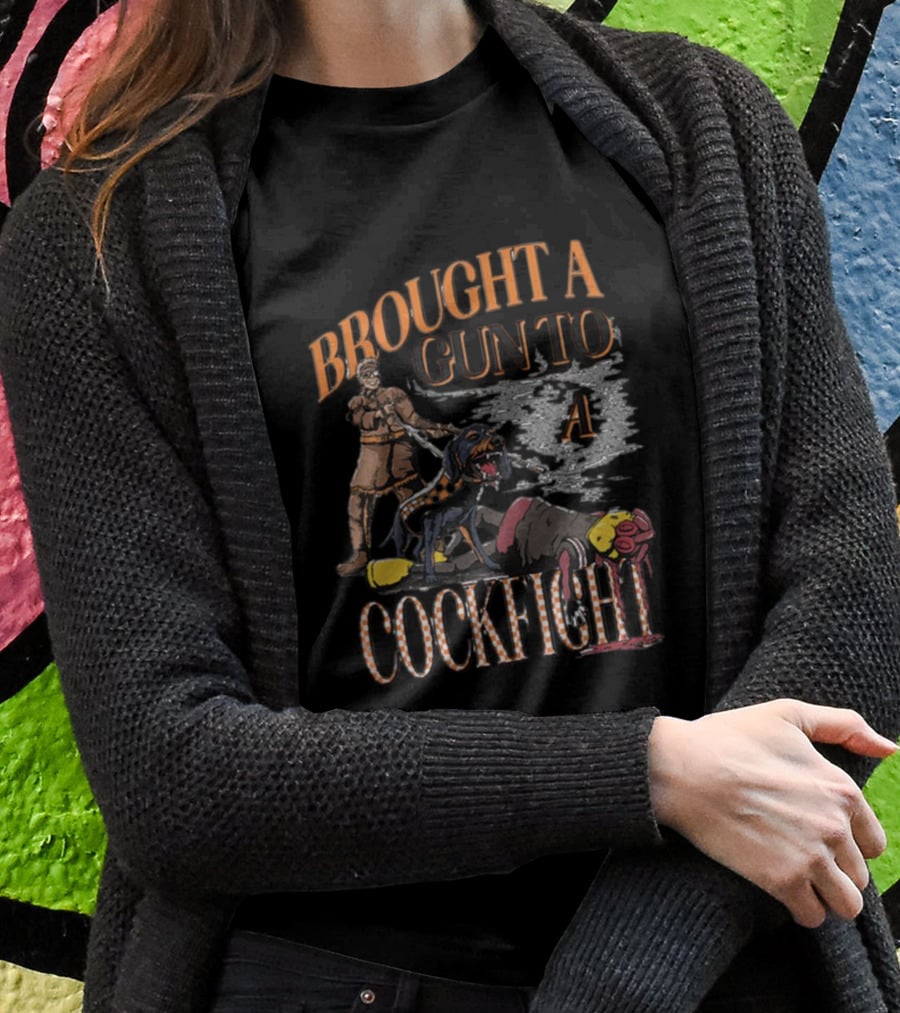 Brought A Gun To A Cockfight TN C Fight – Barstool U T-Shirt