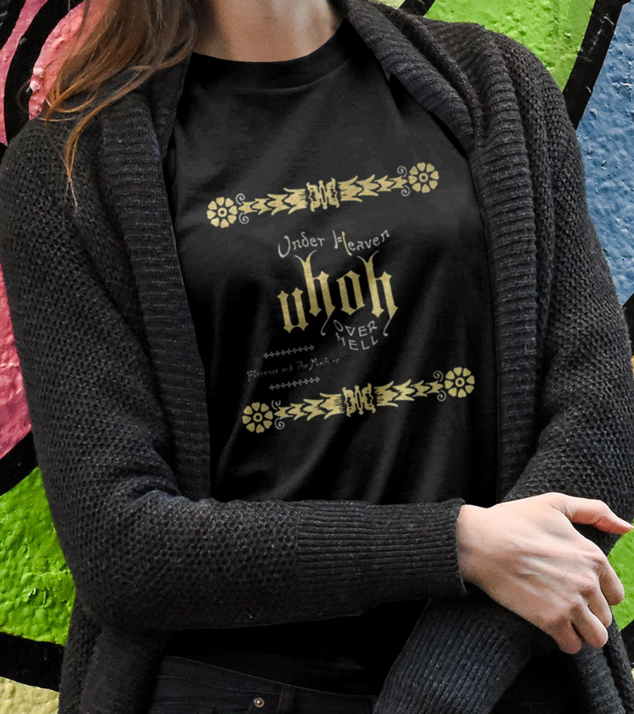 Florence And The Machine Under Heaven Uhoh Over Hell Decorative Gold T-Shirt