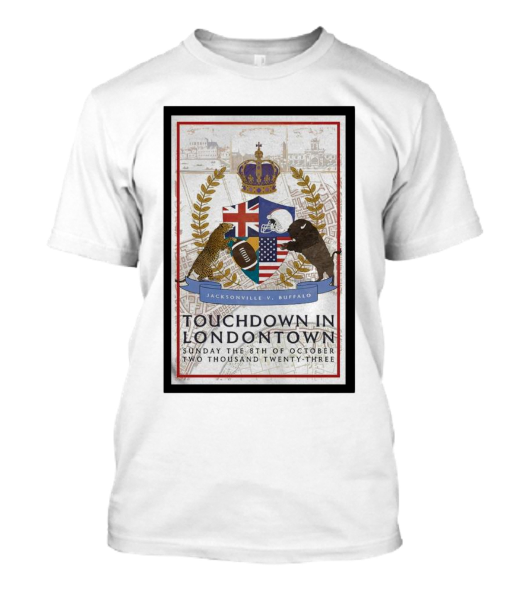 Jacksonville V Buffalo Touchdown In Londontown Sunday The 8th Of October Two Thousand Twenty-Three T-Shirt