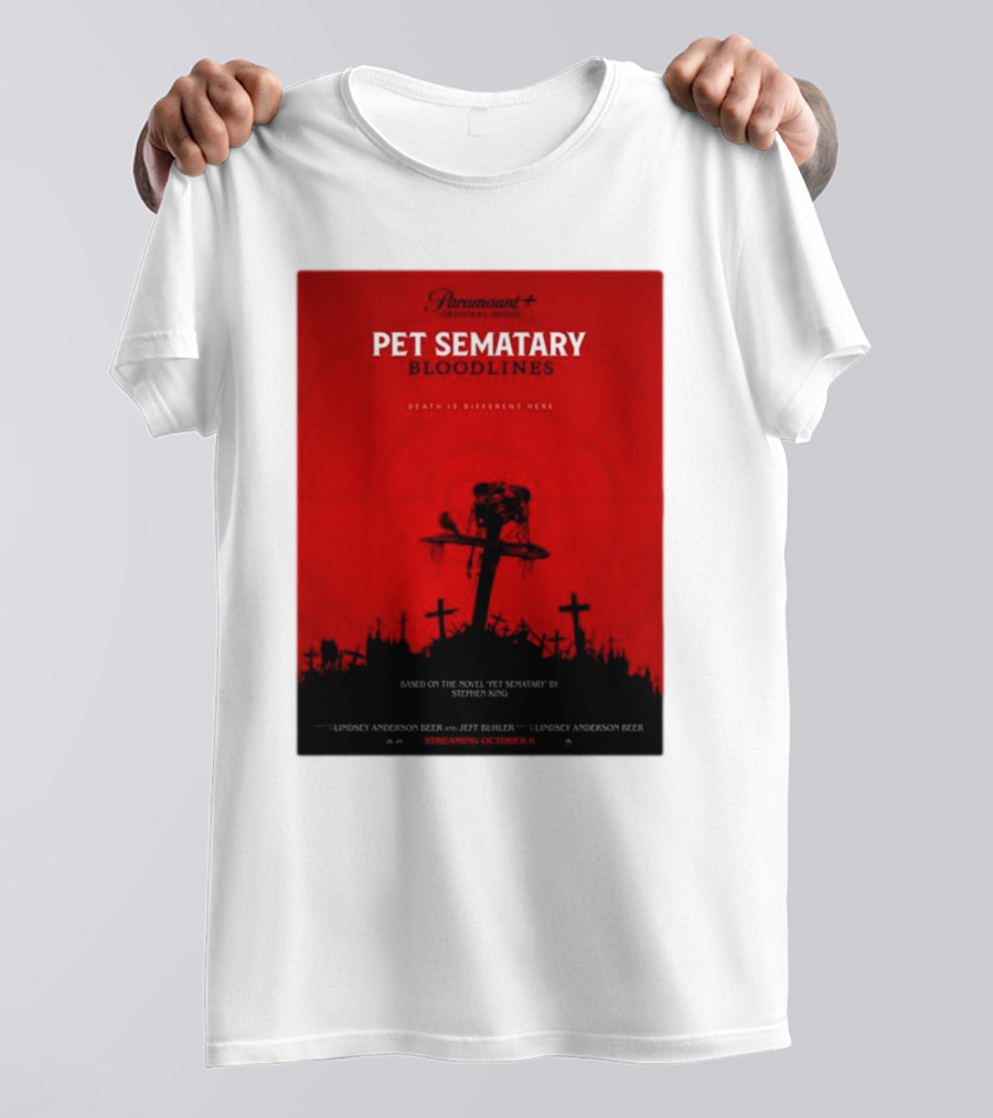 Paramount Plus Pet Sematary Bloodlines Movie Death Is Different Here Streaming October 6 T-Shirt