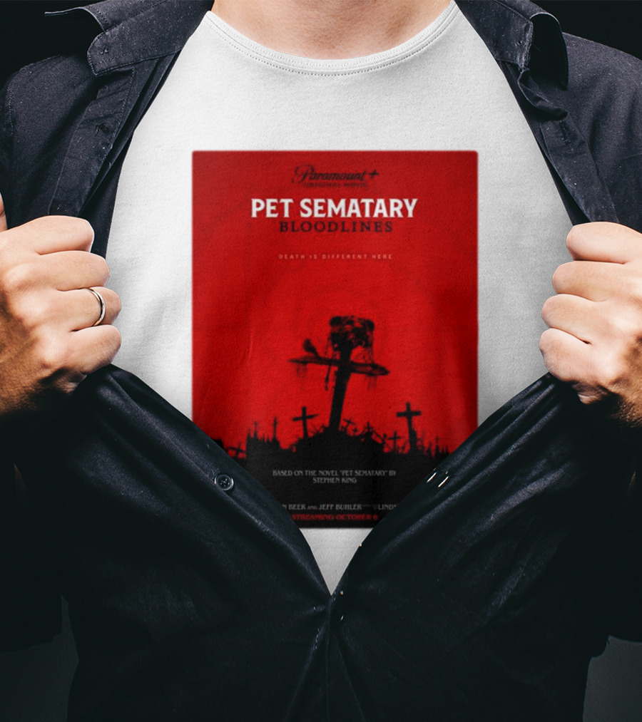 Paramount Plus Pet Sematary Bloodlines Movie Death Is Different Here Streaming October 6 T-Shirt