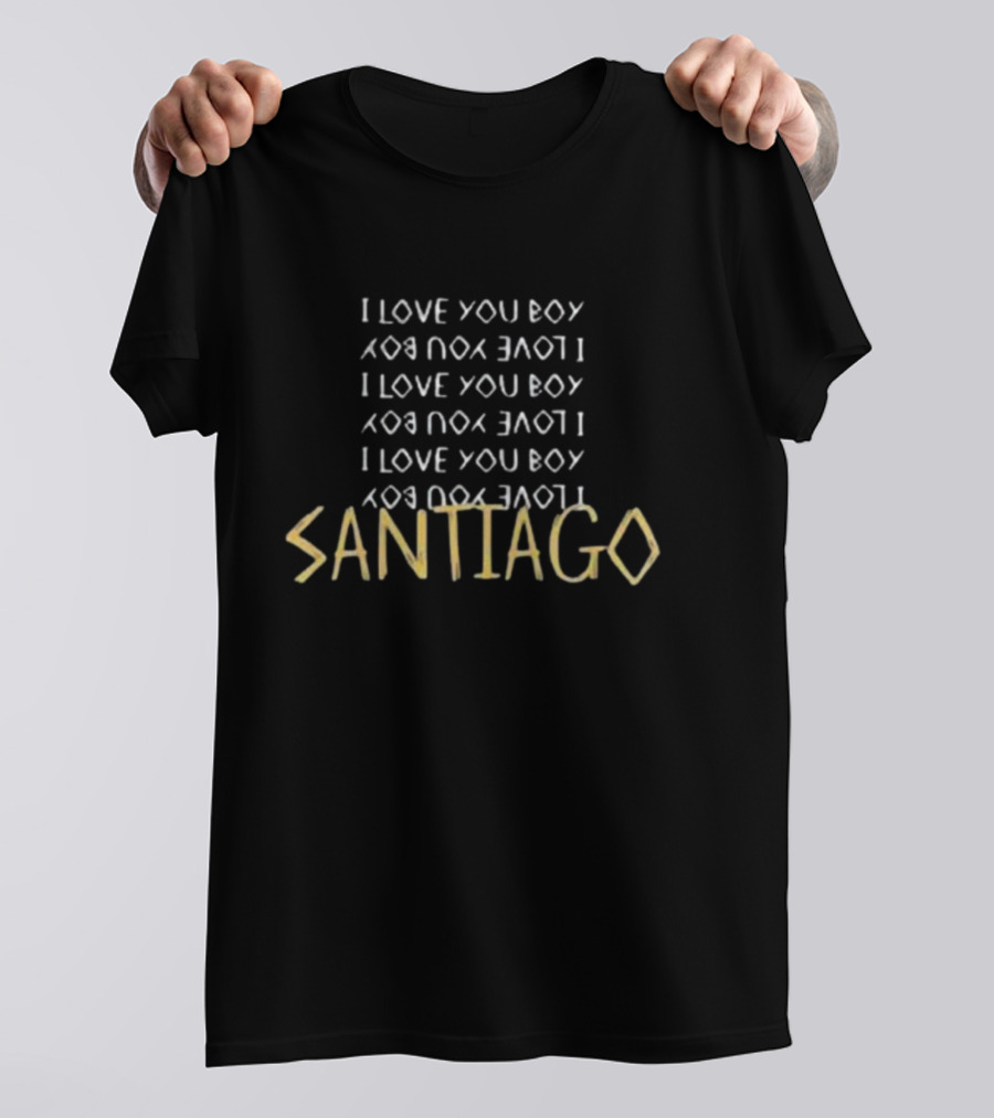 Santiago I Love You Boy I Love You Boy Repeated Text T-Shirt