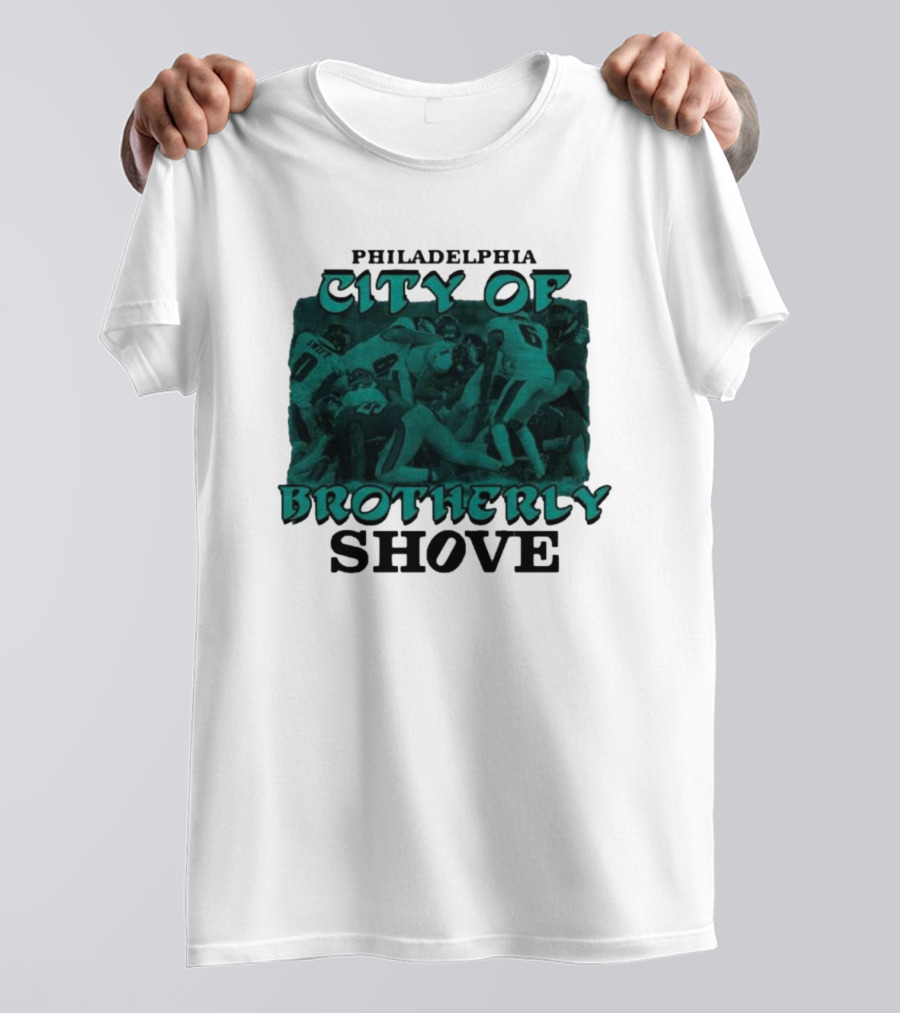 Philadelphia Eagles City Of Brotherly Shove Football Scene T-Shirt