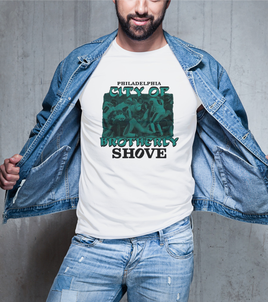 Philadelphia Eagles City Of Brotherly Shove Football Scene T-Shirt