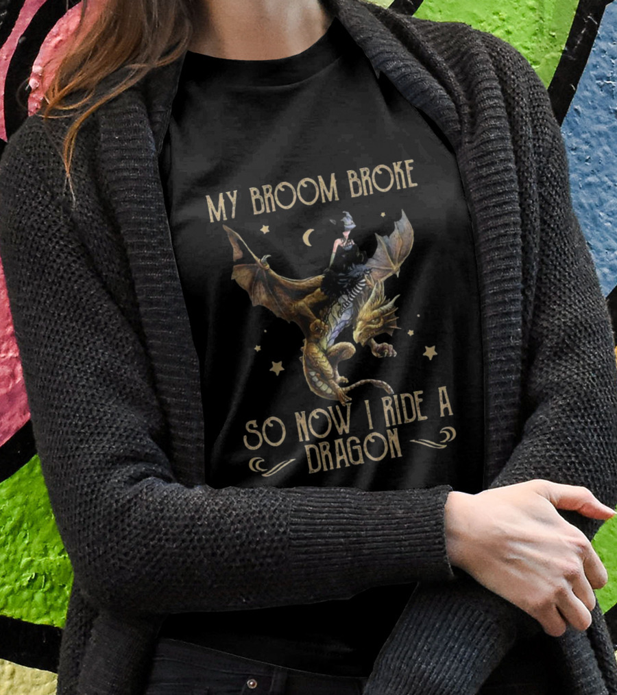 My Broom Broke So Now I Ride A Dragon Witch Riding A Dragon Under The Moon And Stars T-Shirt