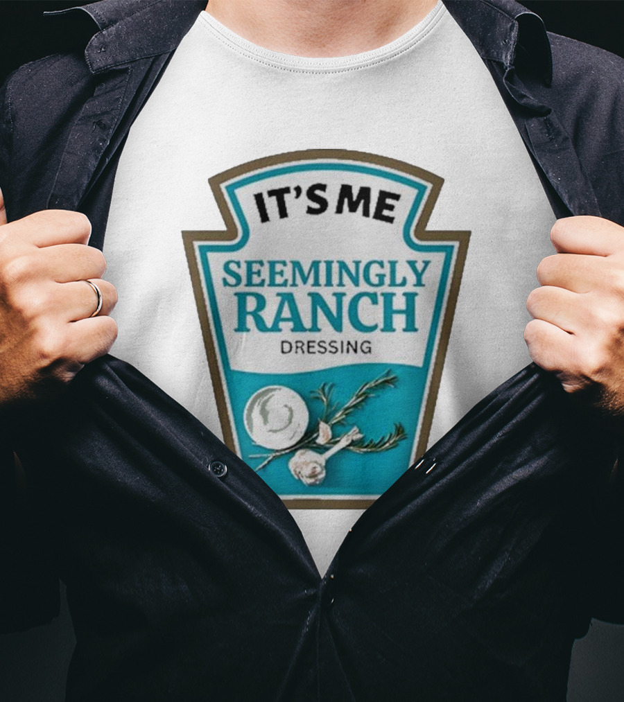 IT'S ME SEEMINGLY RANCH DRESSING Garlic Rosemary Badge T-Shirt