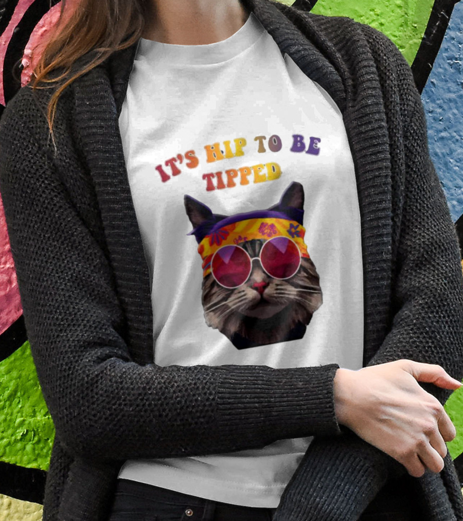 IT’S HIP TO BE TIPPED Cat Wearing Sunglasses And Colorful Headband T-Shirt
