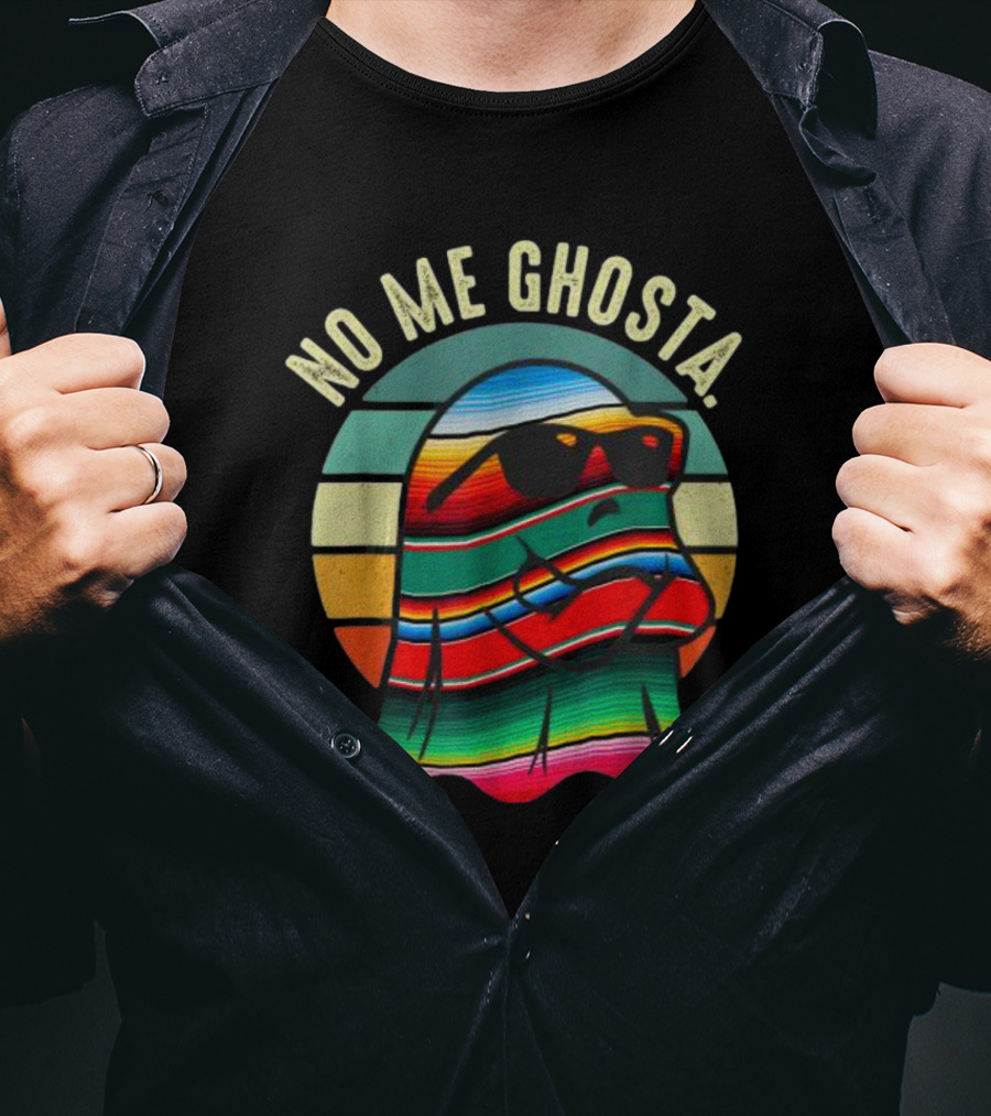 No Me Ghosta Retro Mexican Halloween Cute Ghost In Sunglasses T-Shirt