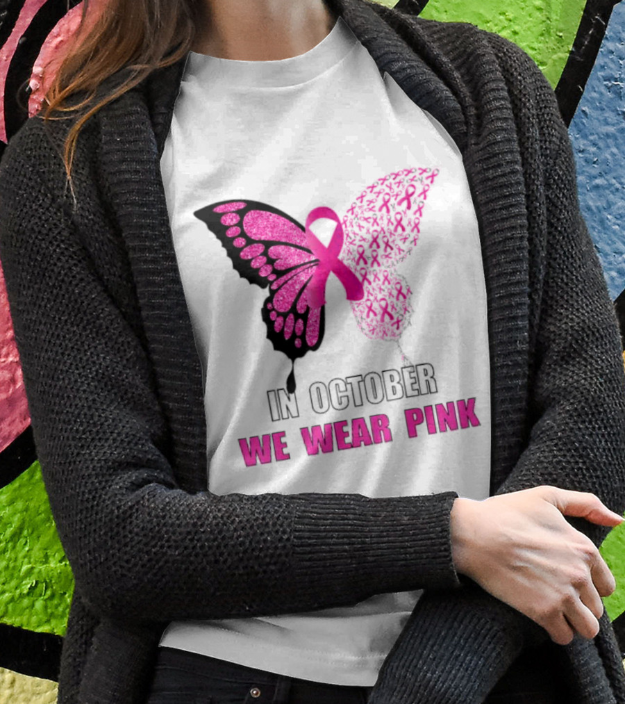 In October We Wear Pink Butterfly Ribbon Breast Cancer Awareness T-Shirt