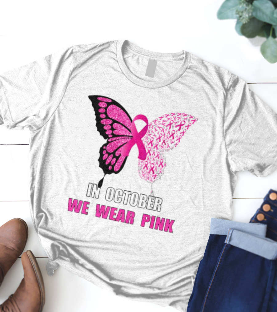 In October We Wear Pink Butterfly Ribbon Breast Cancer Awareness T-Shirt