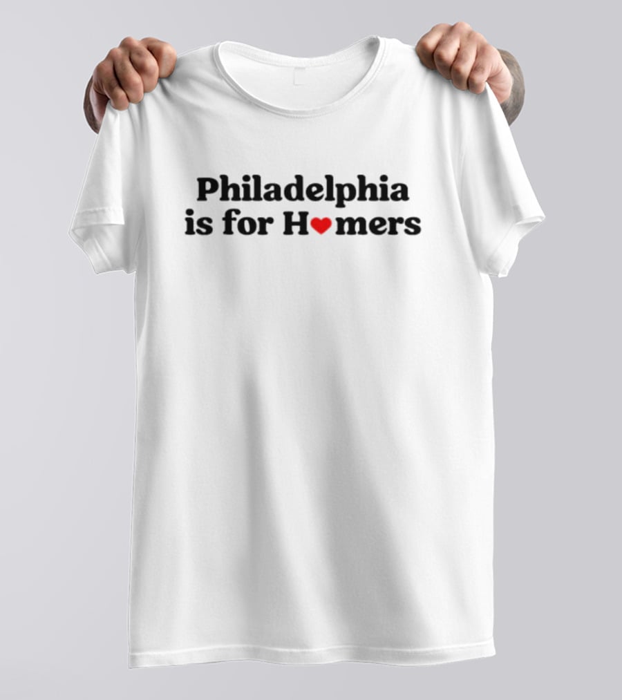 Philadelphia Is For H❤️mers T-Shirt