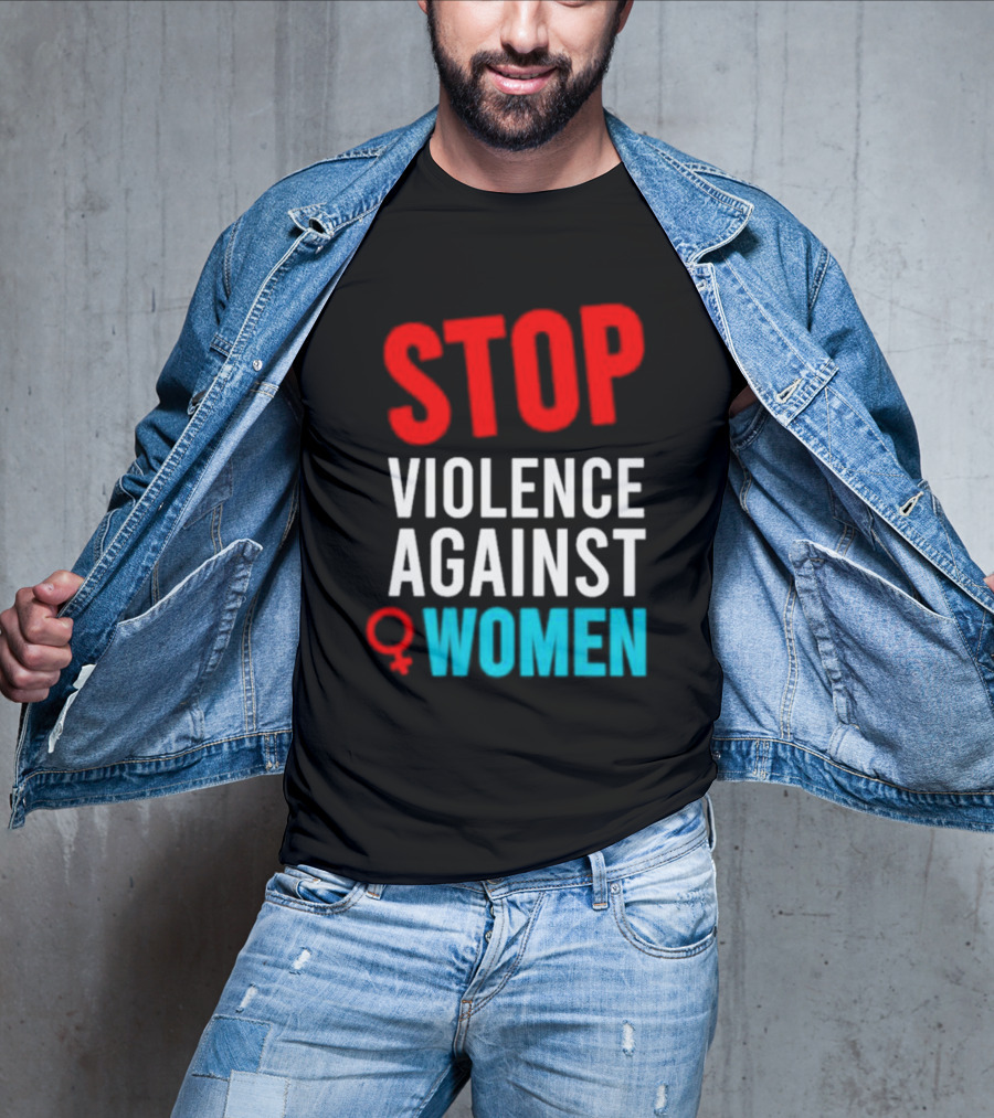 STOP VIOLENCE AGAINST WOMEN T-Shirt
