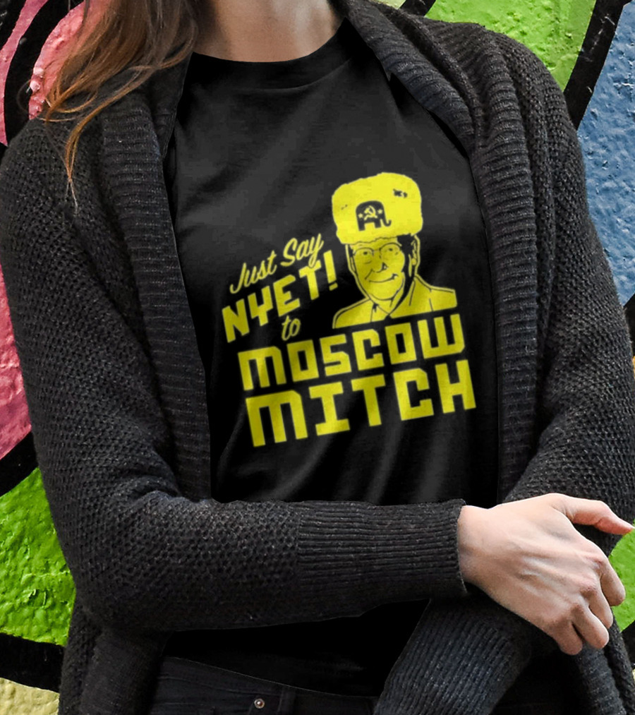 Just Say Nyet To Moscow Mitch Hammer And Sickle Hat T-Shirt