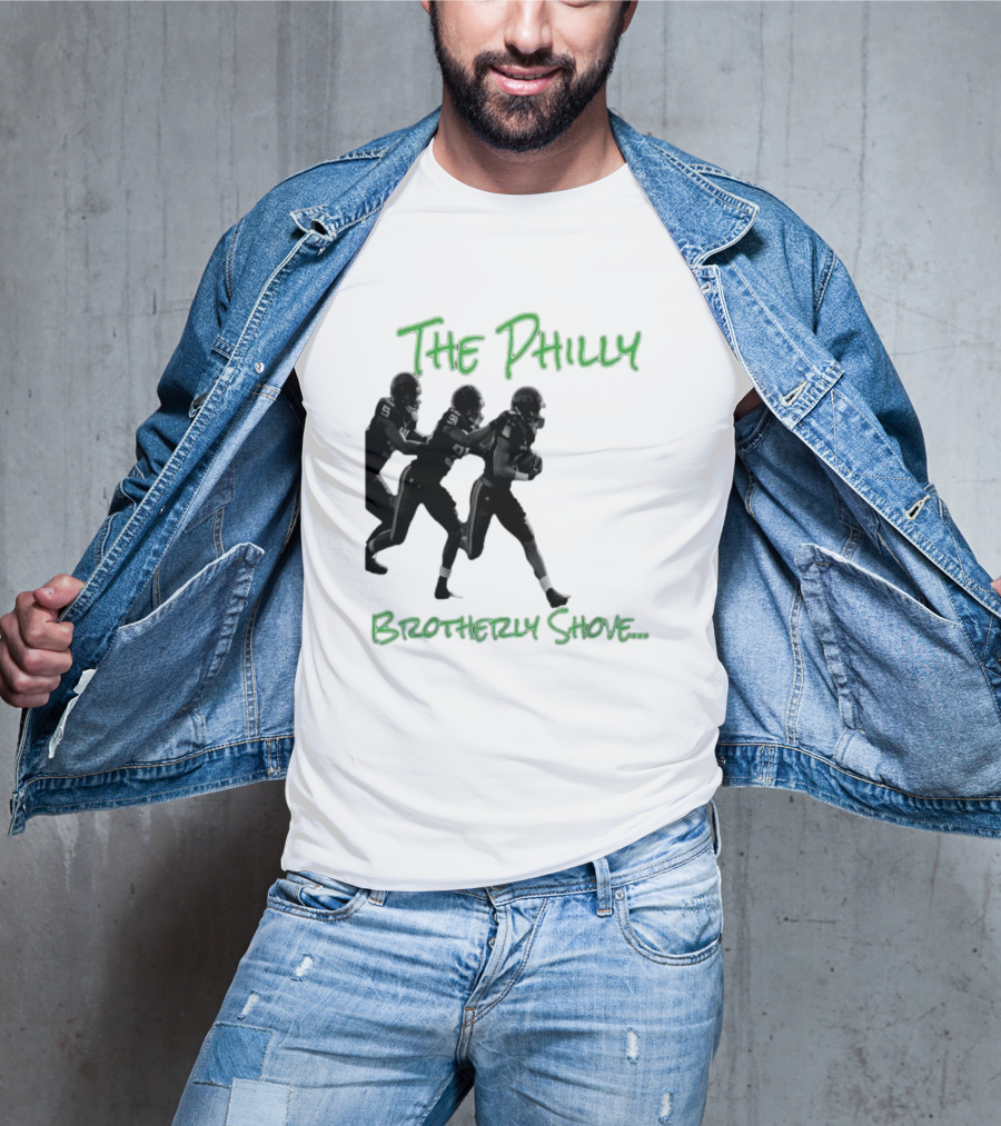 The Philly Brotherly Shove Football Play Tribute Philadelphia Sports T-Shirt