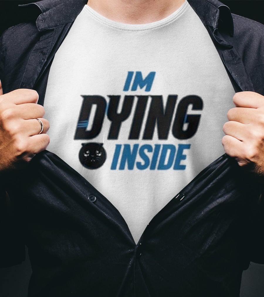 IM DYING INSIDE Kitty Face T-Shirt