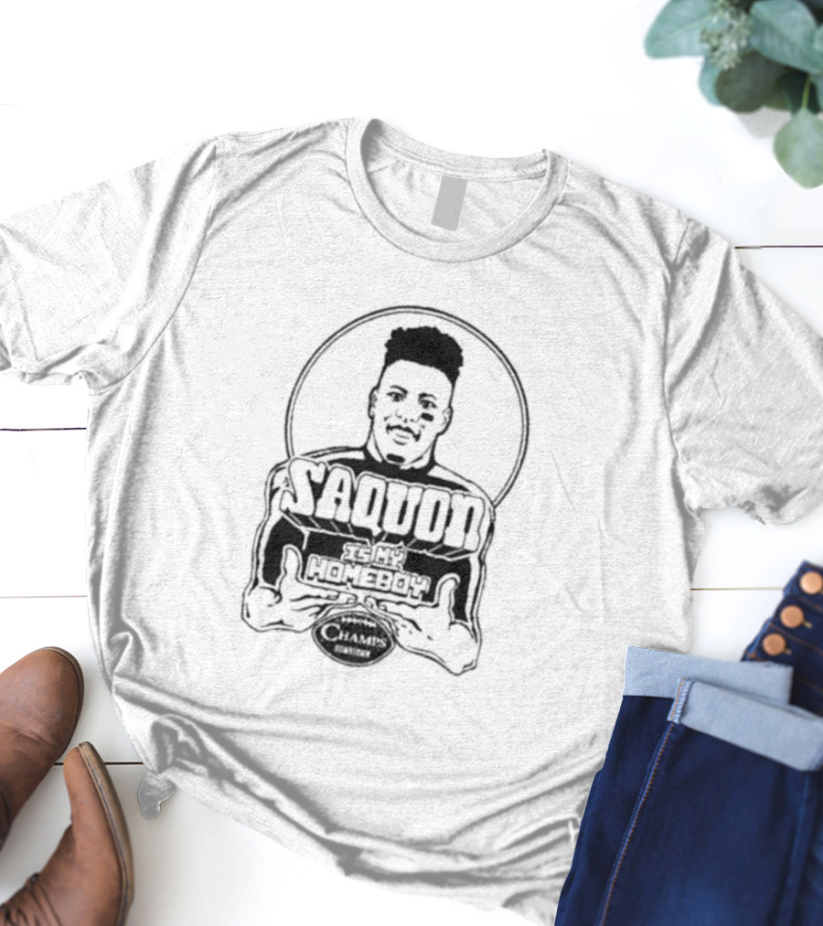Saquon Is My Homeboy Champs Edition T-Shirt