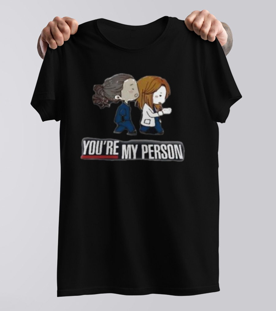 You're My Person Friends Walking Grey's Anatomy Fan T-Shirt