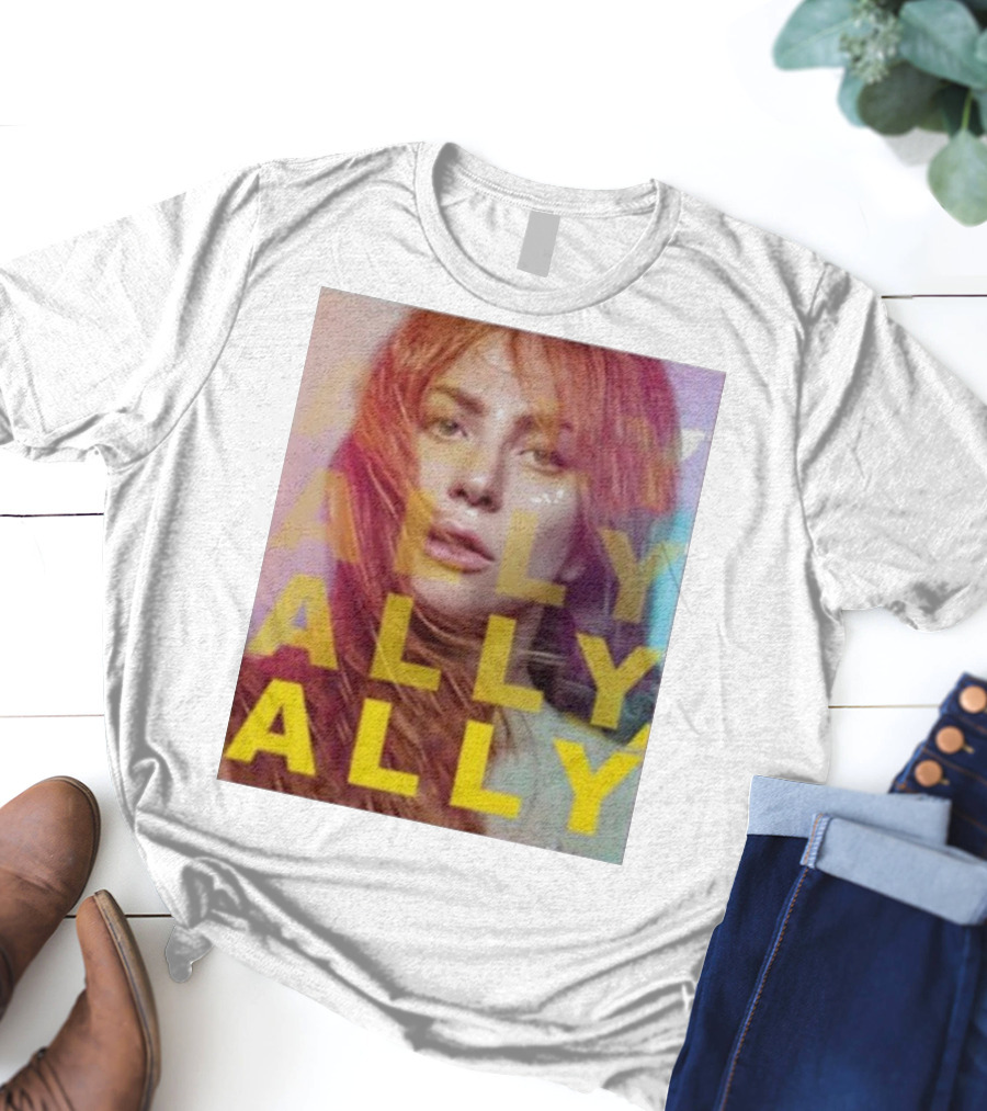 Ally Billboard Ally Ally Ally T-Shirt