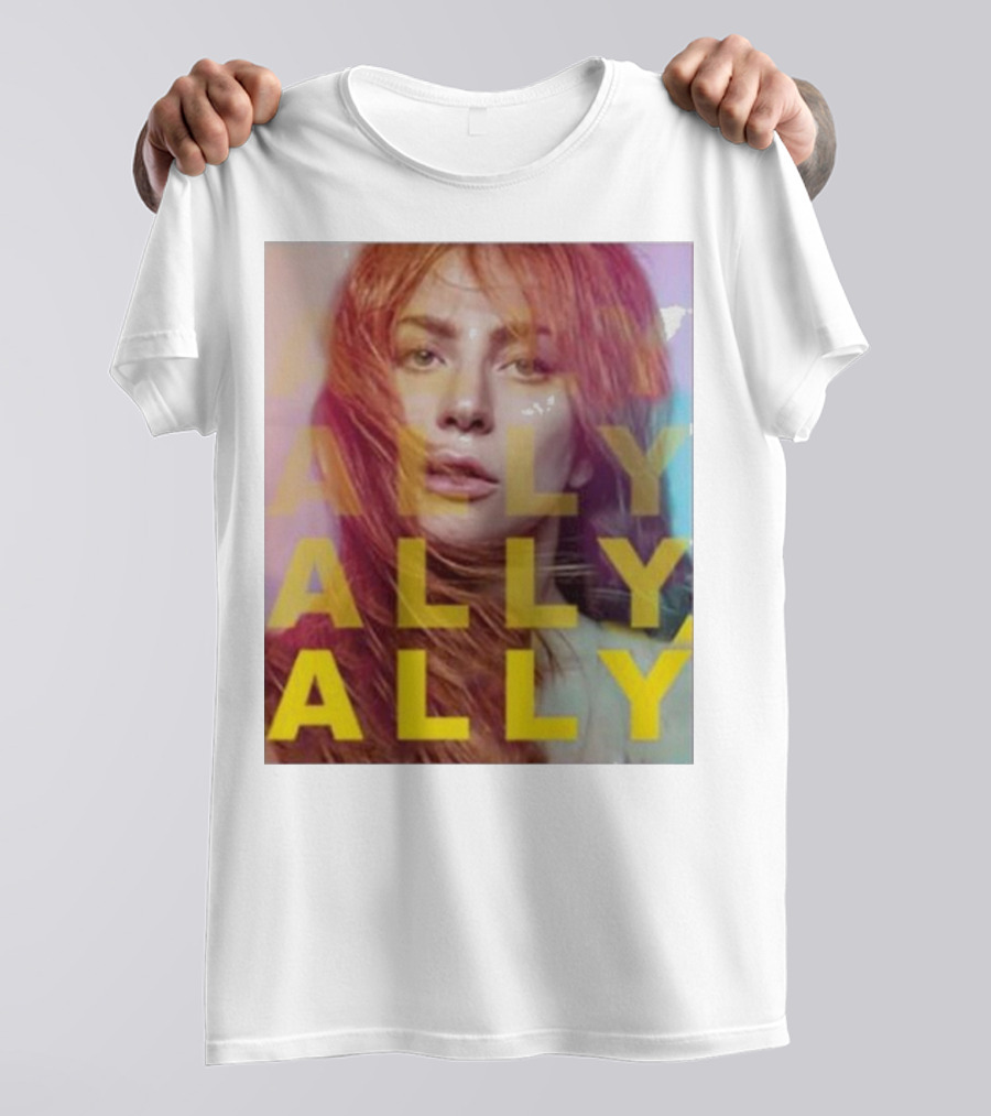Ally Billboard Ally Ally Ally T-Shirt