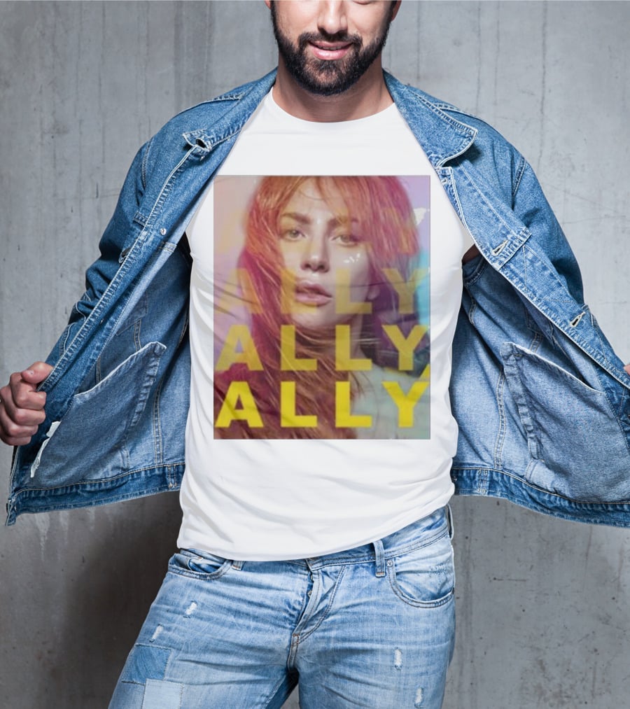 Ally Billboard Ally Ally Ally T-Shirt