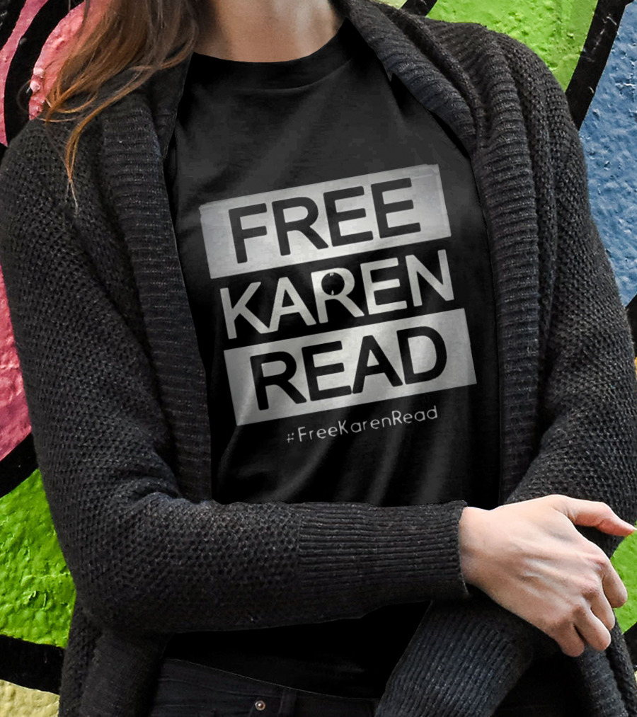 FREE KAREN READ #Freekarenread T-Shirt