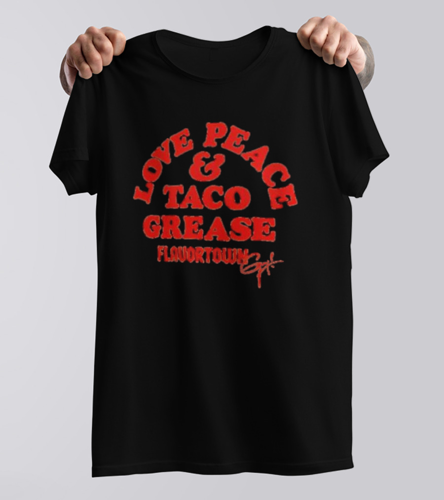 Love Peace And Taco Grease Flavortown Guy Tri-blend T-Shirt
