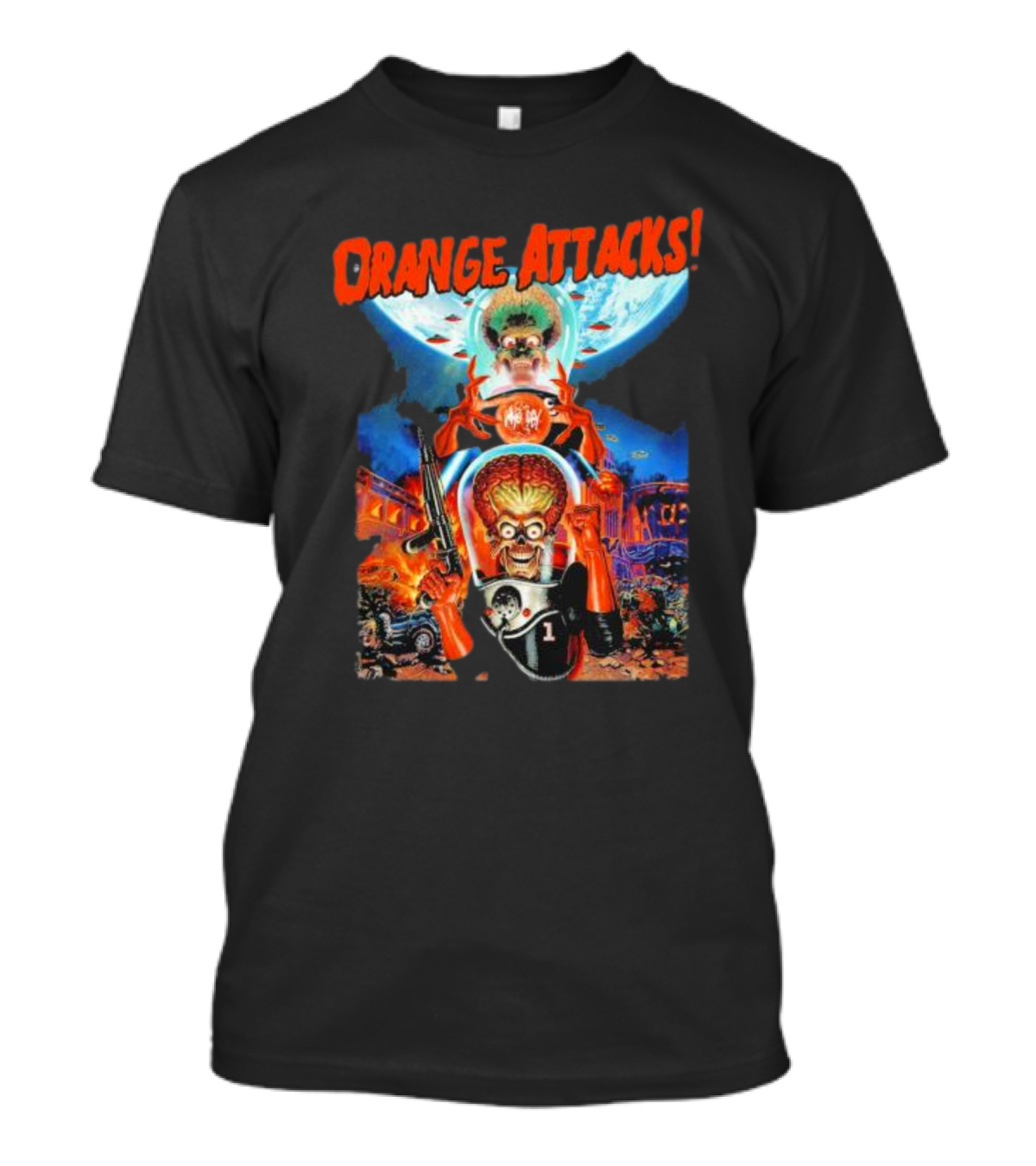Orange Attacks Mars Invaders Fiery Chaos Extraterrestrial Onslaught T-Shirt