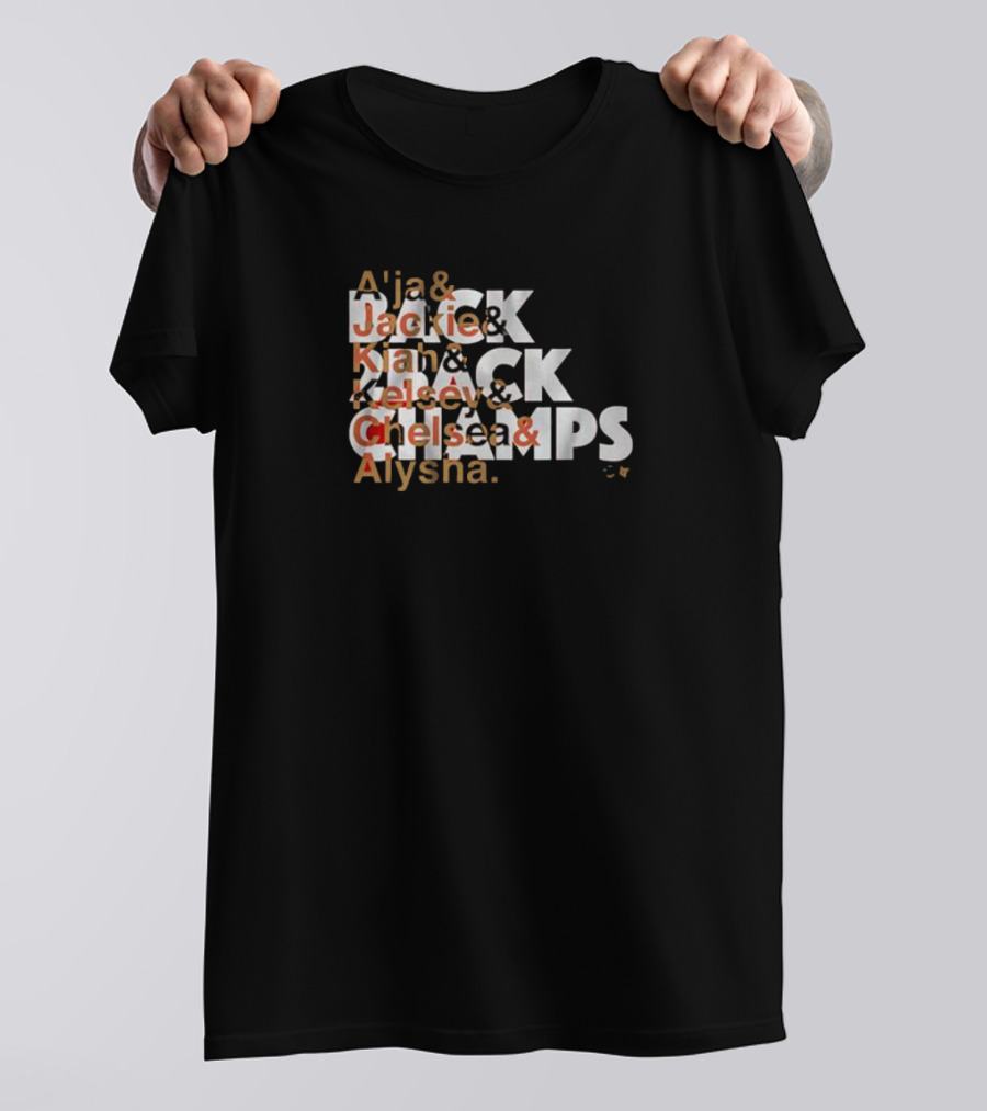 Las Vegas A'ja Jackie Kiah Kelsey Chelsea Alysha Back To Back Champs T-Shirt
