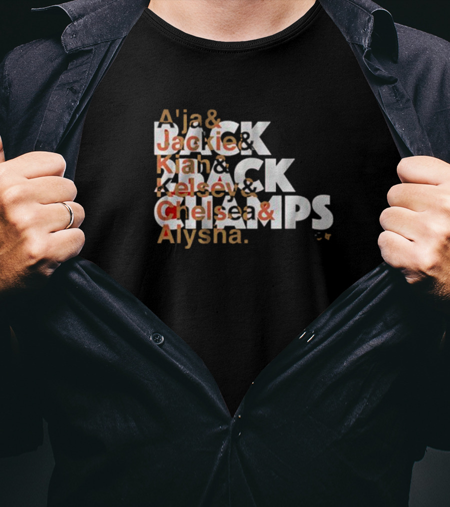 Las Vegas A'ja Jackie Kiah Kelsey Chelsea Alysha Back To Back Champs T-Shirt