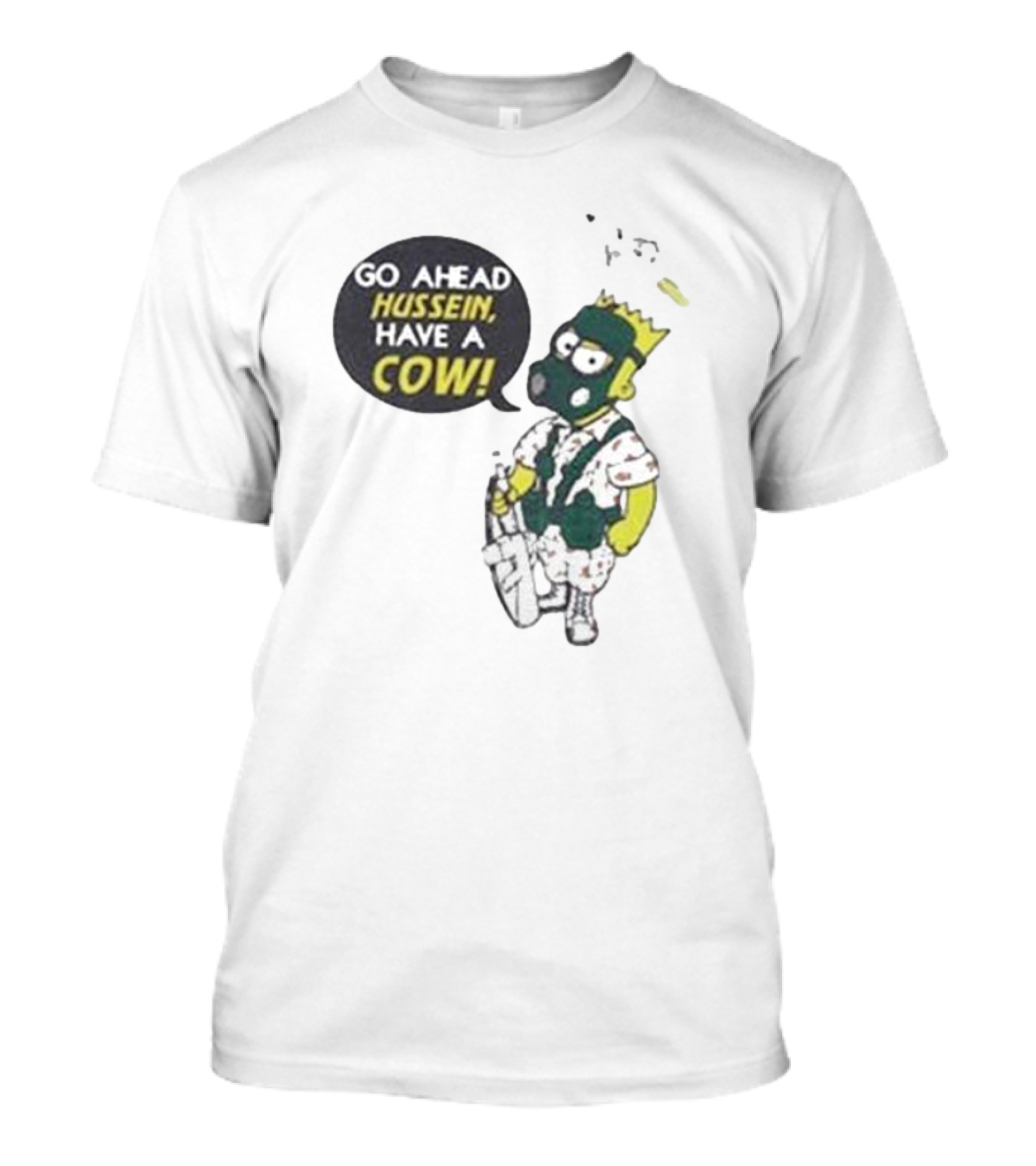 Go Ahead Hussein Have A Cow Cartoon Character In Gas Mask With Crown And Balloons T-Shirt