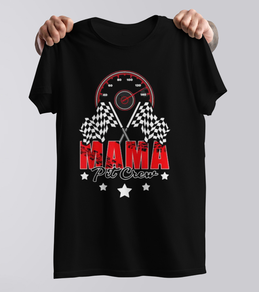 Mama Pit Crew Racing Speedometer Checkered Flags Stars T-Shirt