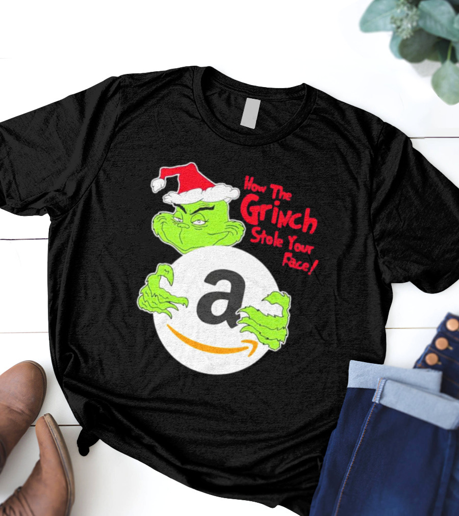 How The Grinch Stole Your Face Amazon Christmas T-Shirt