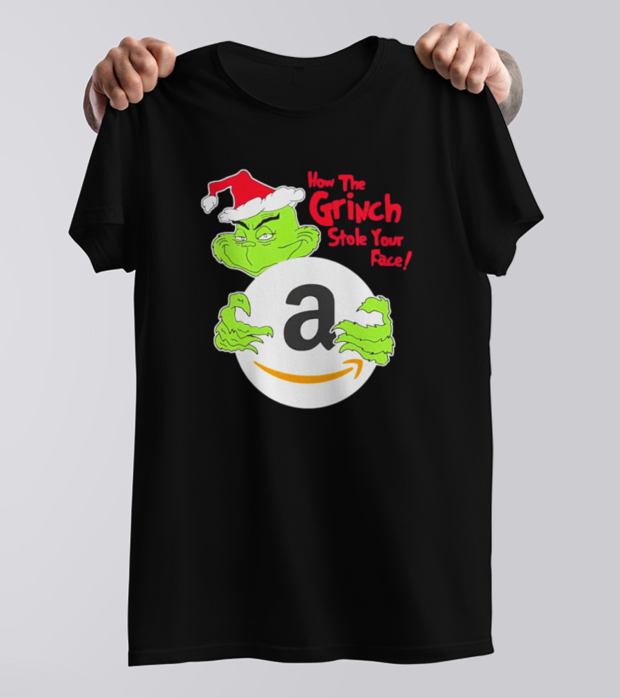 How The Grinch Stole Your Face Amazon Christmas T-Shirt