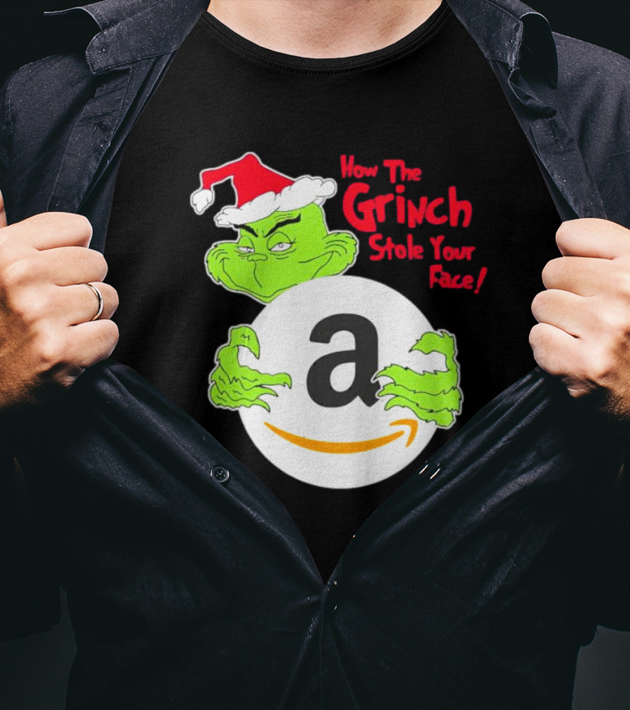 How The Grinch Stole Your Face Amazon Christmas T-Shirt