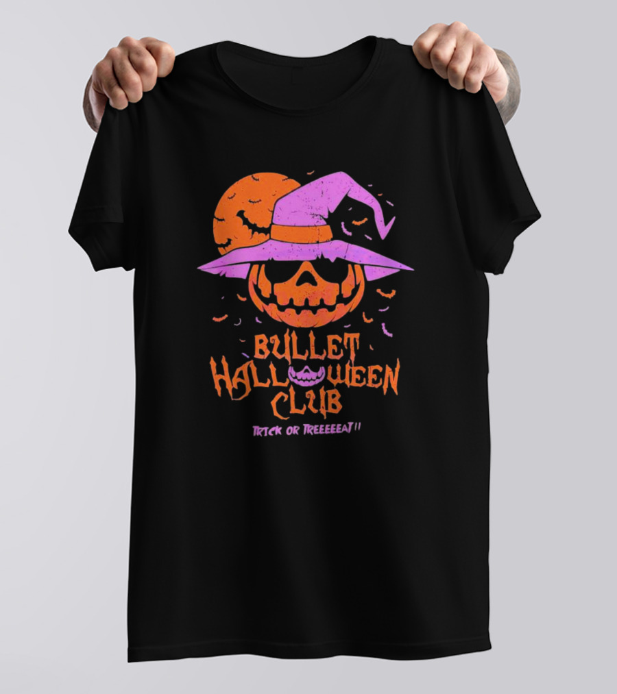 Bullet Halloween Club Trick Or Treeeeat T-Shirt