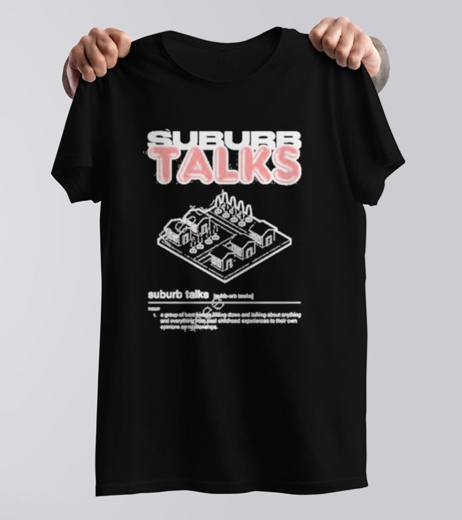 Suburb Talks Definition Graphic With Suburban Neighborhood Layout T-Shirt