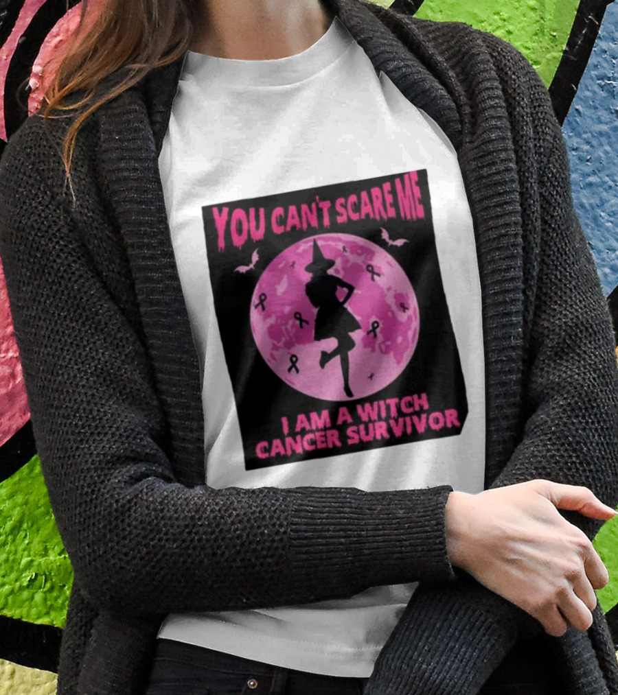 You Can’t Scare Me I Am A Witch Cancer Survivor Pink Moon Bats Ribbons T-Shirt