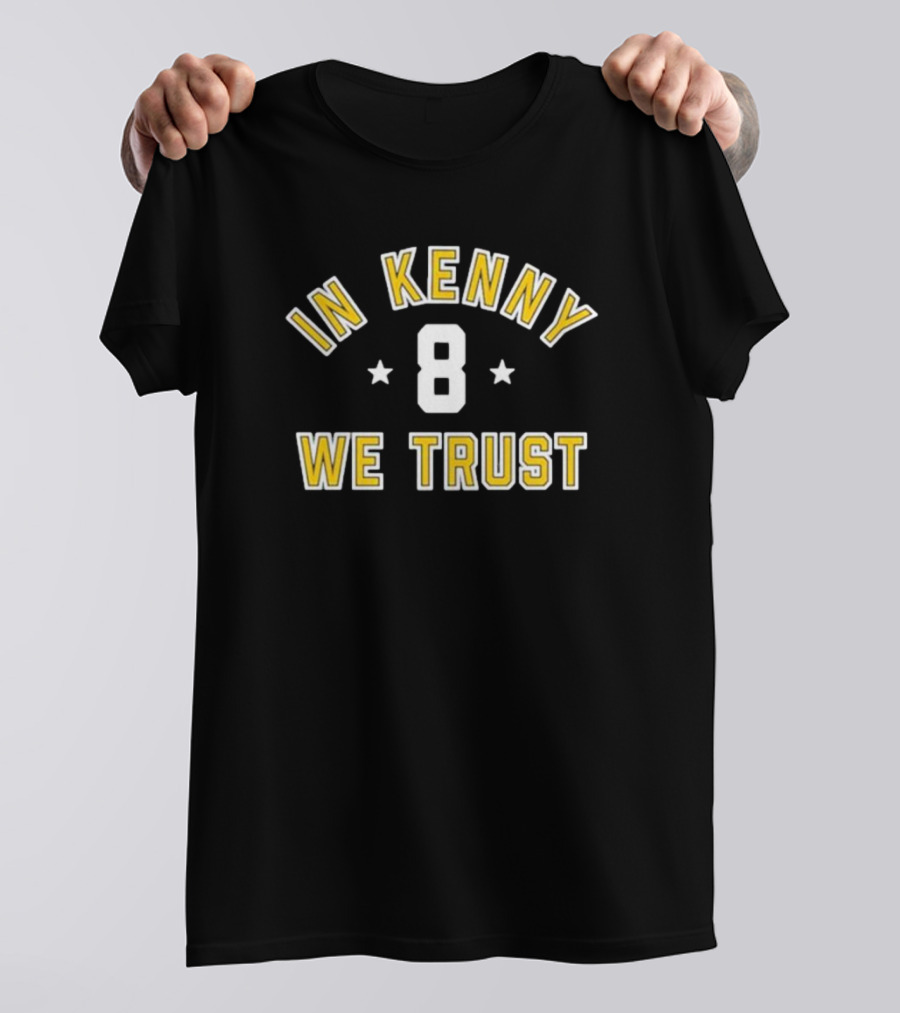 Pittsburghcompany In Kenny We Trust 8 T-Shirt