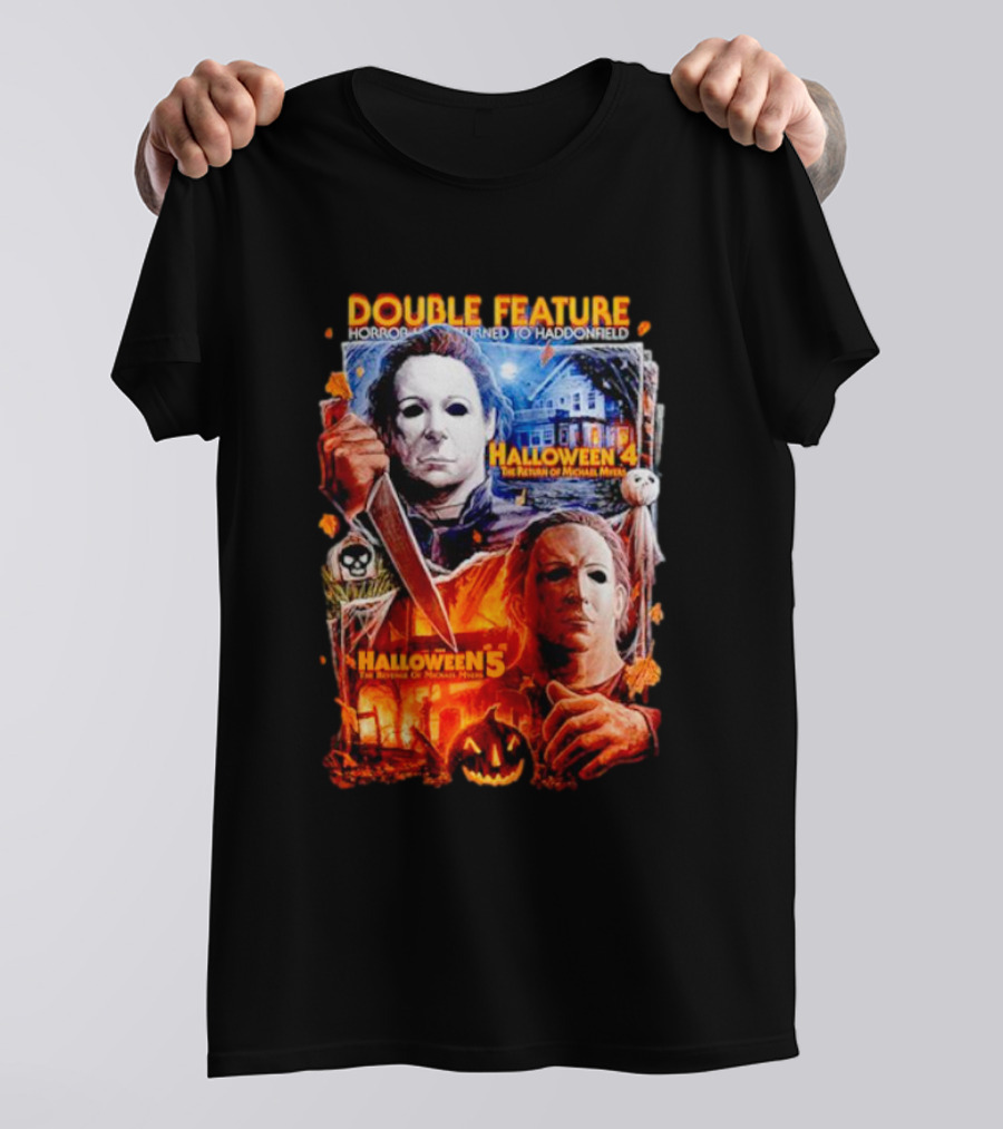Double Feature Horror Returns To Haddonfield Halloween 4 The Return Of Michael Myers Halloween 5 T-Shirt