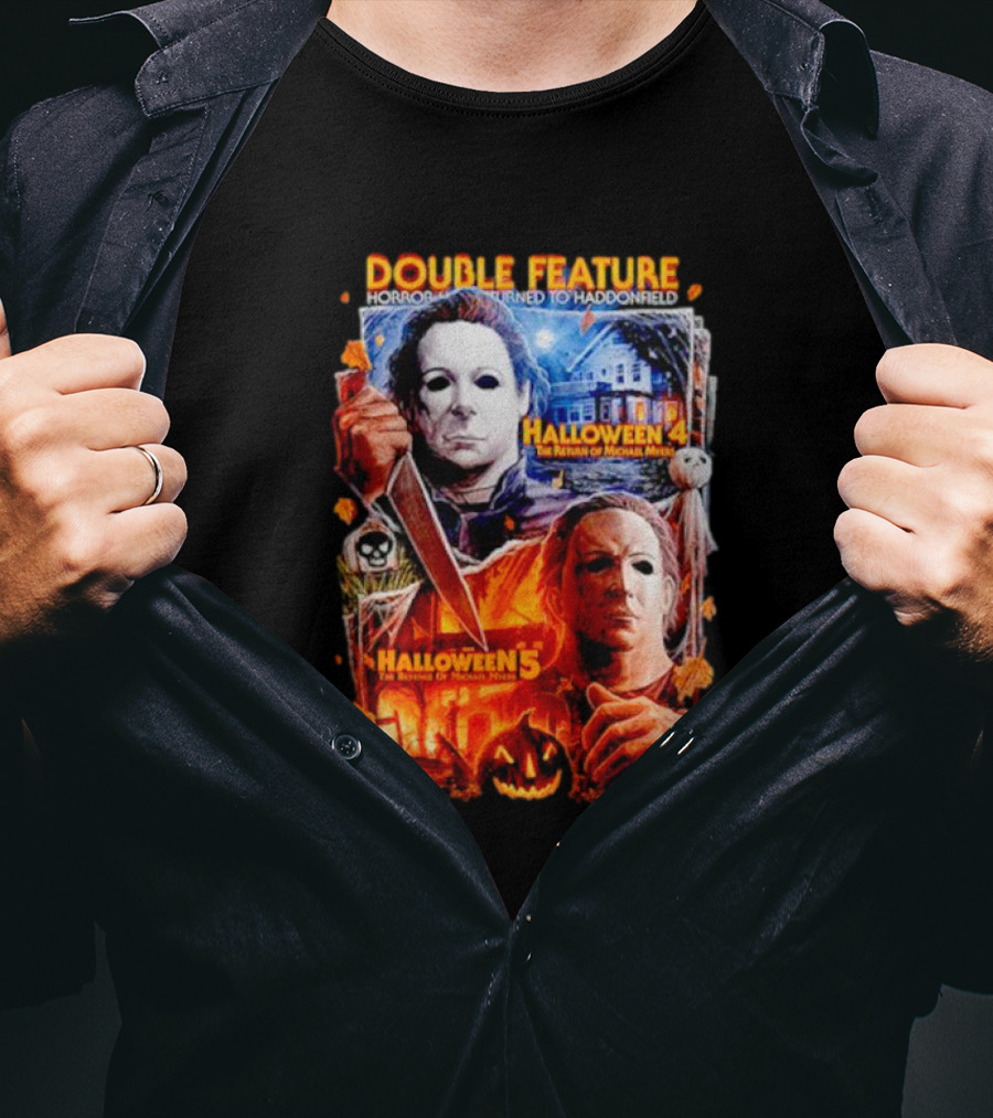 Double Feature Horror Returns To Haddonfield Halloween 4 The Return Of Michael Myers Halloween 5 T-Shirt