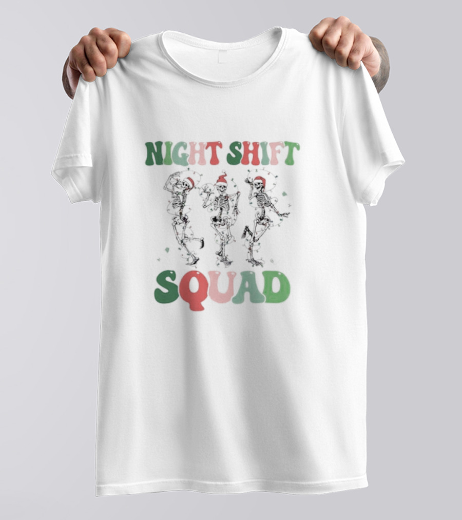 Night Shift Squad Christmas Dancing Skeletons T-Shirt