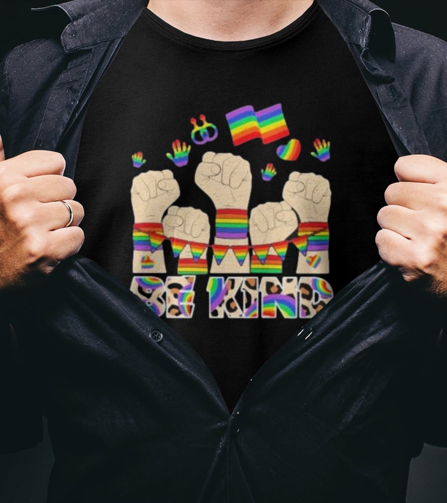 Be Kind Strong Rainbow Fist Pride Flag T-Shirt