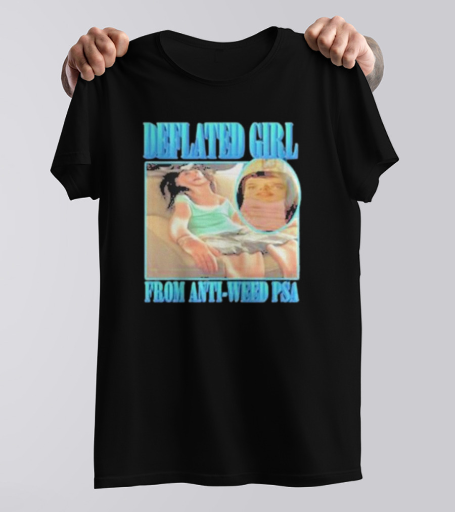 Deflated Girl Anti-Weed PSA Iconic Image T-Shirt