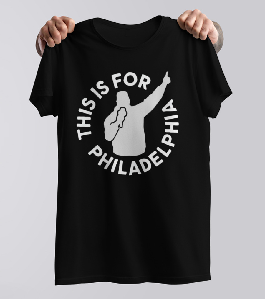 This Is For Philadelphia Silhouette Raising Hand T-Shirt