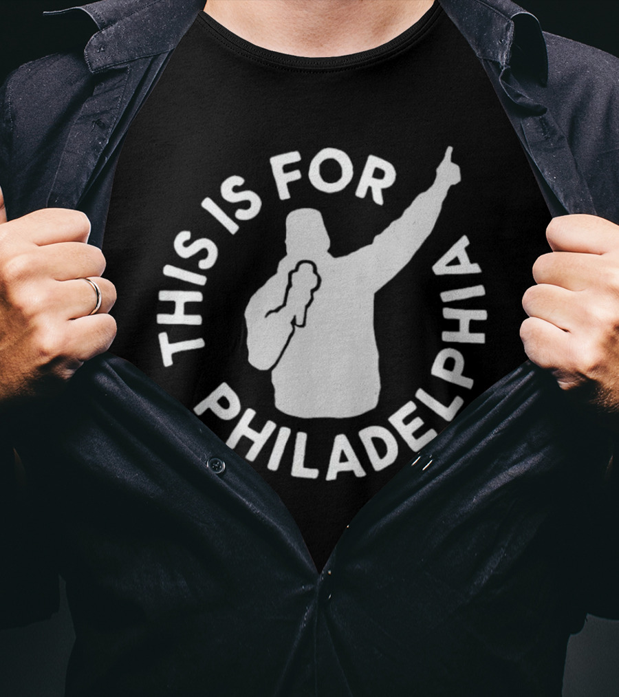 This Is For Philadelphia Silhouette Raising Hand T-Shirt