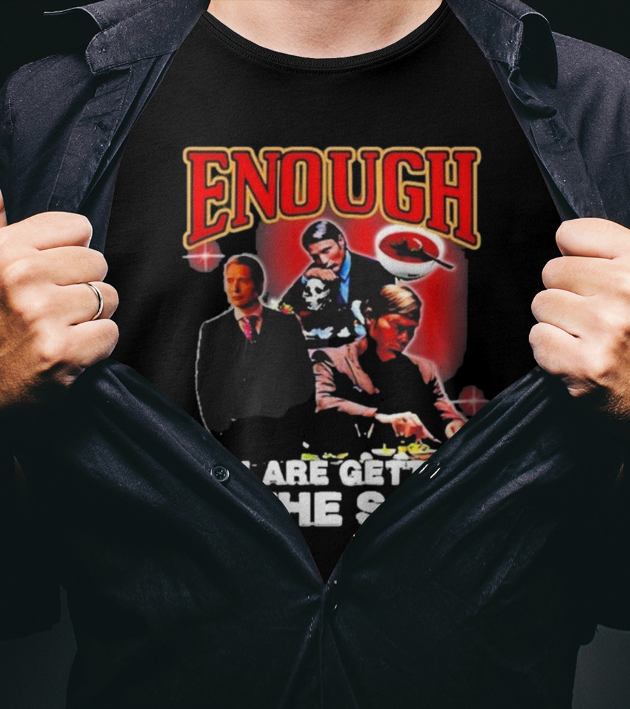 Enough You Are Getting In The Soup Classic Mafia Scene T-Shirt