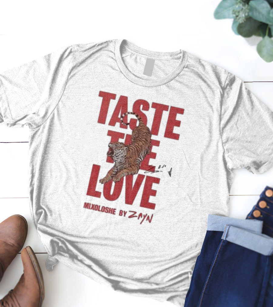 Taste The Love Mixoloshe Tiger By Zayn T-Shirt