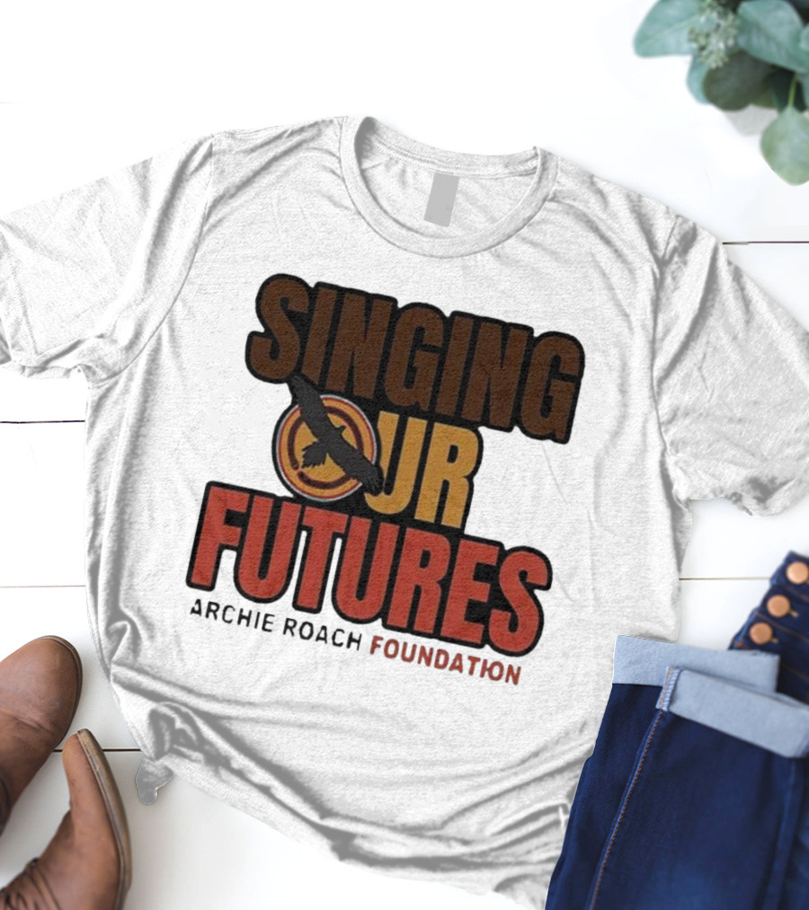 Singing Our Futures Archie Roach Foundation Ausmusic Bird T-Shirt
